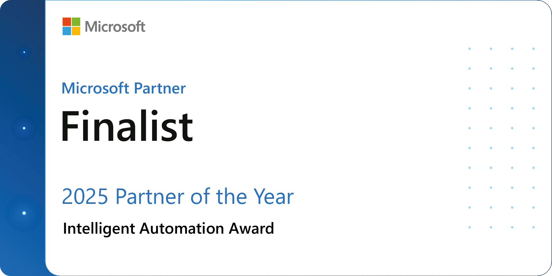Partner of the Year 2025 – Intelligent Automation Award (Finalist)
